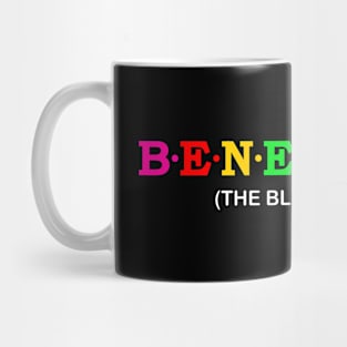 Benedicte  - the blessed one. Mug